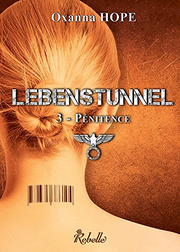 Lebenstunnel: 3 - Pénitence - Oxanna Hope (2018)