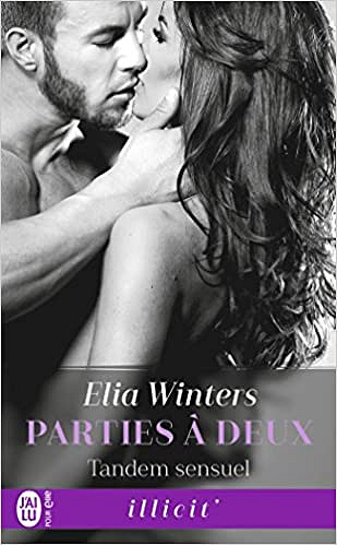 Parties à deux, Tome 1 : Tandem sensuel - Elia Winters (2018)