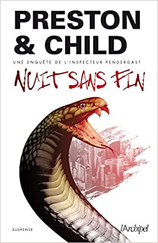 Nuit sans fin - Douglas Preston et Lincoln Child (2018)