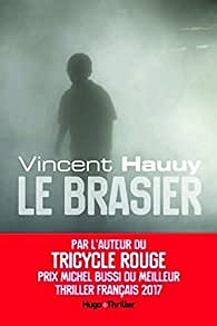 Le brasier (2018) - Vincent Hauuy