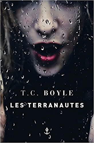 Les terranautes - T.C. Boyle (2018)