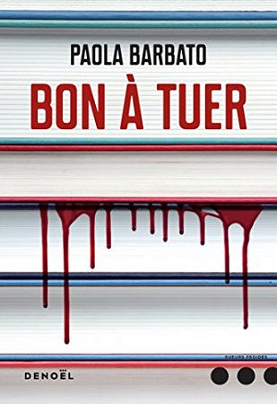 Bon à tuer - Paola Barbato (2018)