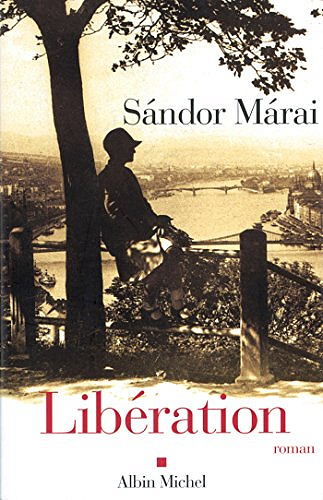 Sándor Márai - Libération