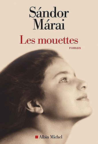 Sándor Márai - Les Mouettes