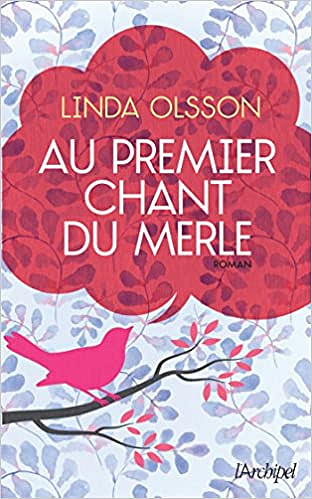 Au premier chant du merle - Linda OLSSON