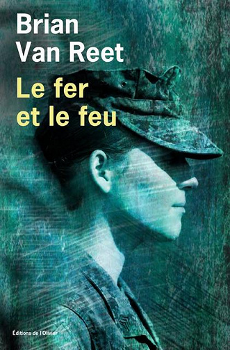 Le fer et le feu - Brian Van reet (2018)