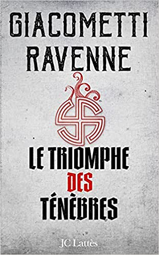 Le Triomphe des Ténèbres (2018) - Eric Giacometti et Jacques Ravenne