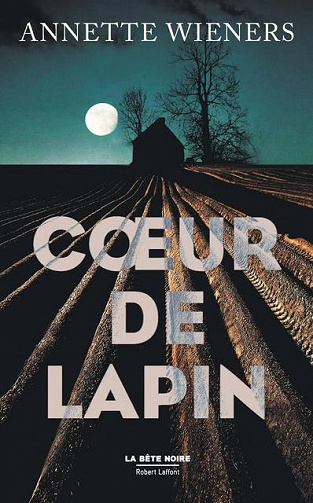 Coeur de lapin - Annette Wieners