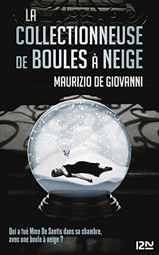 La collectionneuse de boules à neige - Maurizio De Giovanni