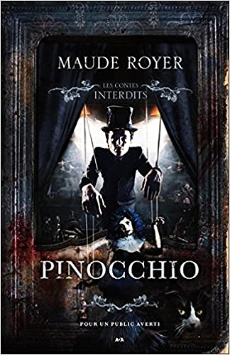 Pinocchio : Les contes interdits - Maude Royer (2018)