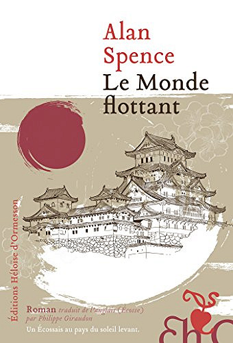 Le monde flottant - Alan Spence (2017)