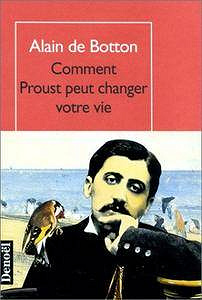 Alain de Botton - Comment Proust peut changer votre vie