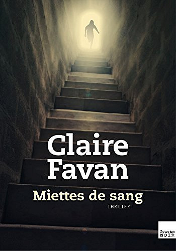 Claire Favan - Miettes de Sang