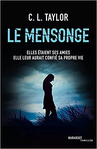 Le mensonge - C.L. Taylor