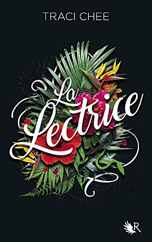 La lectrice, tome 1 - Traci Chee (2017)