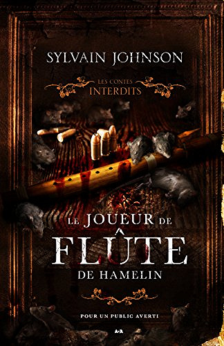 Le joueur de flûte de Hamelin - Sylvain Johnson (2018)