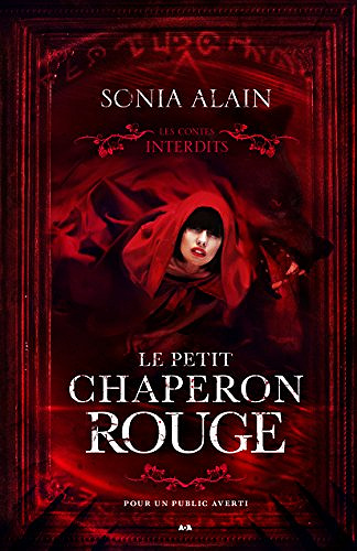 Le petit chaperon rouge - Sonia Alain (2018)