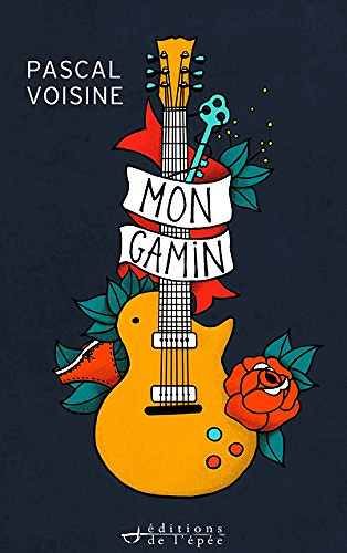 Mon gamin - Pascal Voisine (2017)