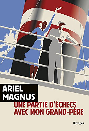 Une partie d’échecs avec mon grand-père - Ariel Magnus (2018)