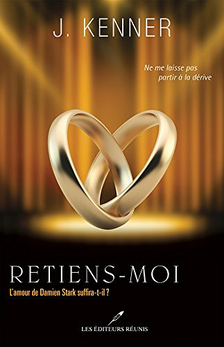 Retiens moi - Julie Kenner (2017)