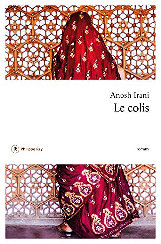 Le colis - Anosh Irani (2018)