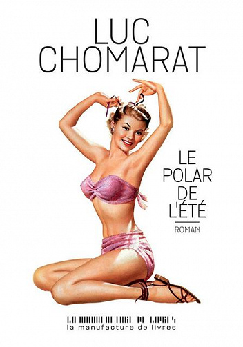 Le polar de l’été - Luc Chomarat (2017)