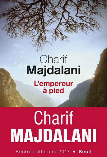 L’Empereur à pied - Charif Majdalani (2017)