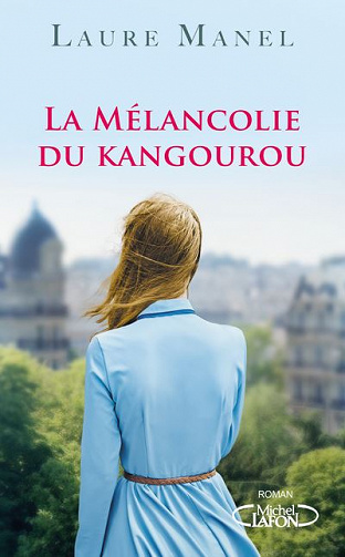 La melancolie du kangourou - Laure Manel (2018)