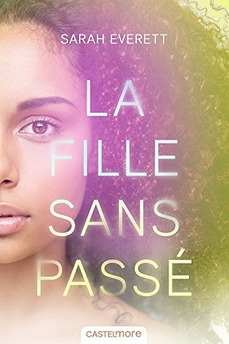 La Fille sans passé - Sarah Everett (2018)