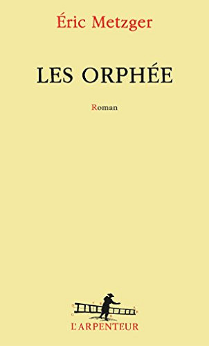 Les Orphée - Eric Metzger