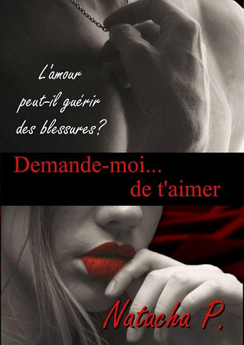 Demande-moi... de t’aimer - P. Natacha (2018)
