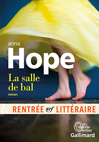 La salle de bal - Anna Hope (2017)