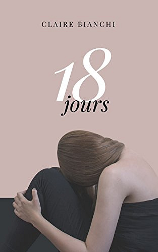 18 jours - Claire Bianchi (2018)