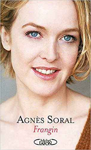 Frangin - Agnès Soral