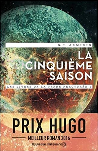 Les livres de la terre fracturée, (Tome 1) : La cinquième saison - N.K. Jemisin (2017)
