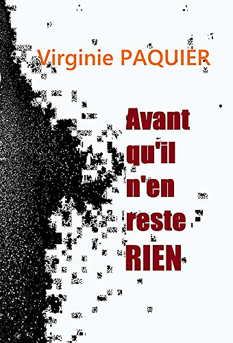 Avant qu’il n’en reste rien - Virginie Paquier(2017)
