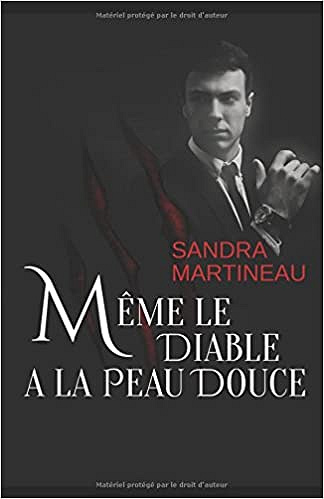 Même le diable a la peau douce - Sandra Martineau (2018)