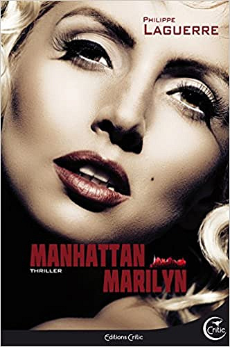 Manhattan Marilyn - Philippe Laguerre (2017)