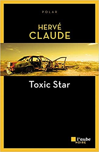 Toxic Star - Hervé Claude (2018)