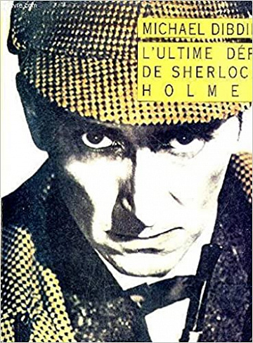 L’ultime défi de Sherlock Holmes - Michael Dibdin