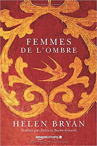 Femmes de l’ombre - Helen Bryan (2018)