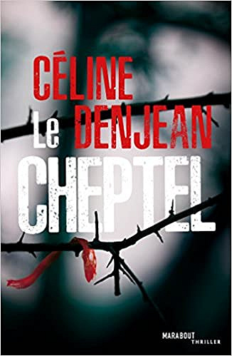 Le cheptel - Céline Denjean (2018)