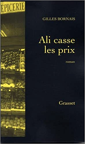 Ali casse les prix - Gilles Bornais