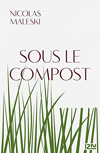 Sous le compost - Nicolas Maleski (2017)