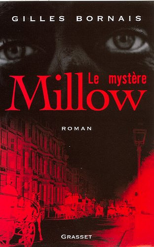 Le mystère Millow - Gilles Bornais