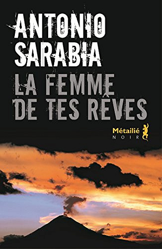 La femme de tes rêves - Antonio Sarabia (2017)