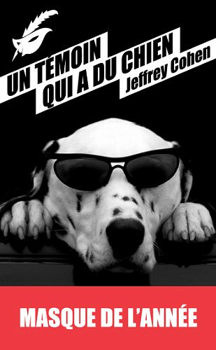 Un témoin qui a du chien - Jeffrey Cohen