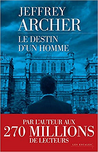 Le destin d’un homme (2018) - Jeffrey ARCHER