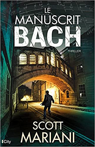 Le manuscrit Bach - Scott Mariani (2018)