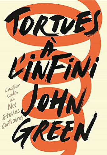 Tortues à l’infini - John Green (2017)